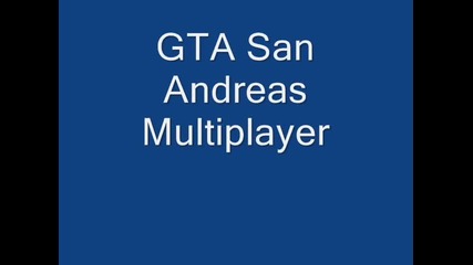 Gta San Andreas Multiplayer