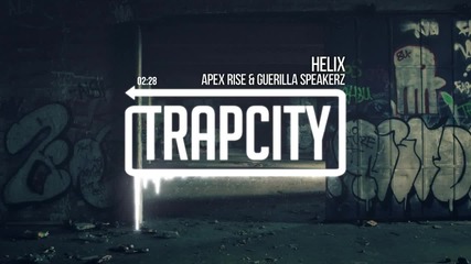 Apex Rise & Guerilla Speakerz - Helix