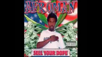 Afroman - Sell Your Dope