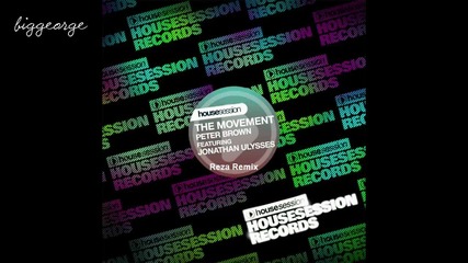 Peter Brown ft. Jonathan Ulysses - The Movement ( Reza Remix ) [high quality]