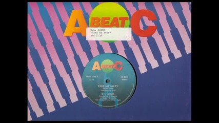 K.l. Jones [ken Laszlo]- Take Me Away