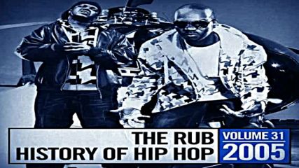 The Rub pres Hip Hop History 2005