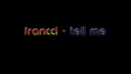 Francci - Tell Me (blue Monday Cover)