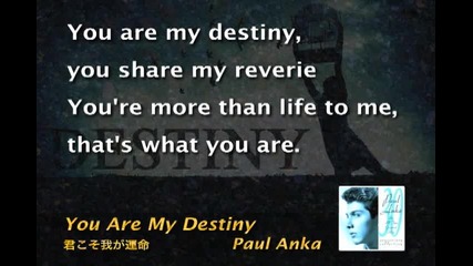 Paul Anka - You Are My Destiny (karaoke)