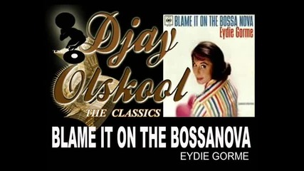 Eydie Gorme - Blame It On The Bossanova