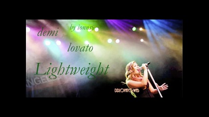 New!demi Lovato - Lightweight