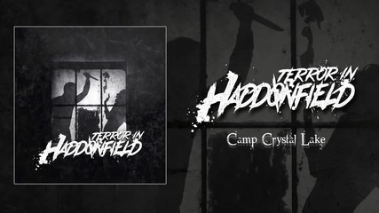 Terror In Haddonfield - Camp Crystal Lake