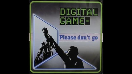 Digital Game - Please Don't Go (extended Version 1985)