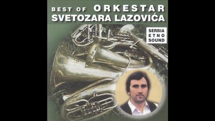 Orkestar Svetozara Lazovica - Stara Vlajna - (Audio 2004)