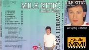 Mile Kitic i Juzni Vetar - Ne vjeruj u mene (Audio 1984)