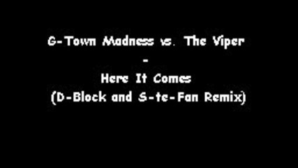 G-town Madness vs. The Viper - Here It Comes