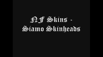 Nf Skins - Siamo Skinheads