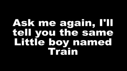 Green Day - Little Boy Named Train Превод и Текст