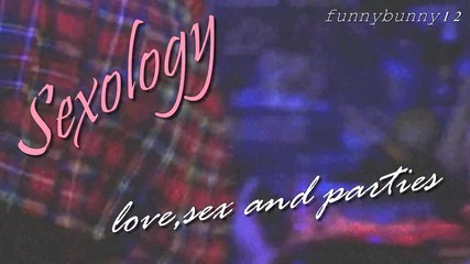 Sexology *love,sex&parties;* trailer