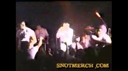 Snot - Live @ Roxy (part 3)