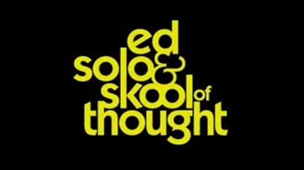 Ed Solo & Skool of Thought - Sludge 