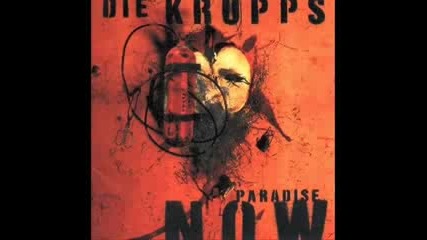 Die Krupps - Paradise Now