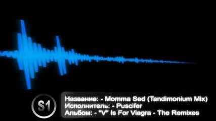 Puscifer - Momma Sed Tandimonium Mix 