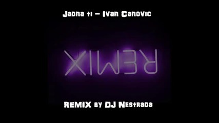Кавър Remix - Ivan Canovic - Jadna ti _готова - Десислава _ michel Telo - Ai Se Eu Te Pego_ _ Vbox7