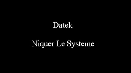 Datek - Niquer Le Systeme 