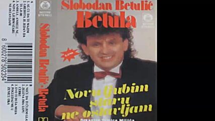Slobodan Betulic Betula - Andjele andjele ne - (audio 1990) Hd.mp4
