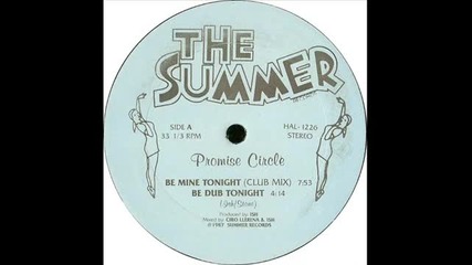 Promise Circle - Be Mine Tonight ( Club Mix ) 1987