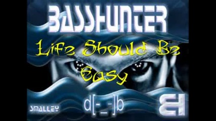 Basshunter - Life Should Be Easy Full Version.avi