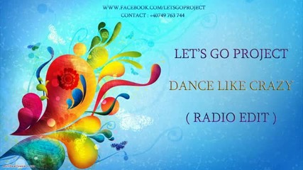 (2012) Let's Go Project - Dance Like Crazy