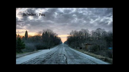 Belvedere - Пътя