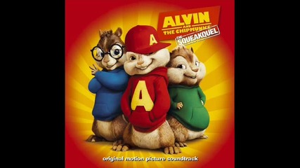 Alvin and the chipmunks