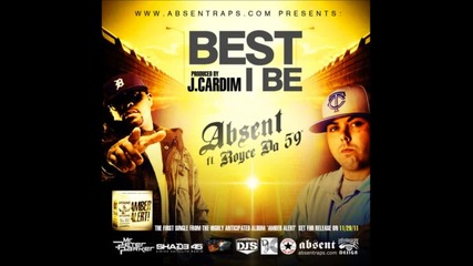 Absent Feat. Royce Da 5'9 - Best I Be