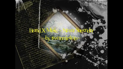 Brand X Music - Never Surrender 