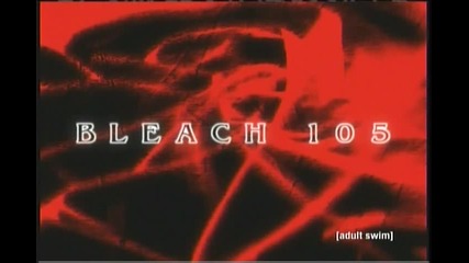 Bleach Episode 105 English Dubbed