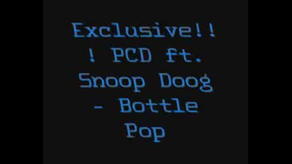Pussycat Dolls Ft. Snoop Doog - Bottle Pop
