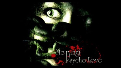 Mc Pingi – Psycho Love 