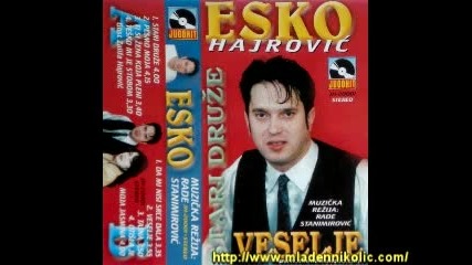 Esko Hajrovic - Tesko mi je s tobom