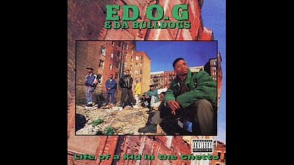 Ed O.g. - Gotta Have Money