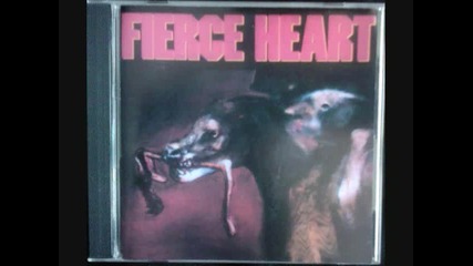 Fierce Heart - Never Gonna Make Me Cry