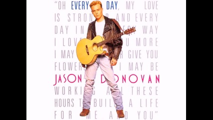 Jason Donovan - Every Day ( I Love You More) - Hq 1080p Hd Upscale