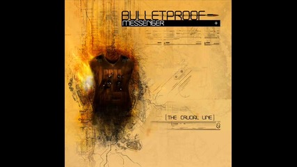 Bulletproof Messenger - Bring me to Life 
