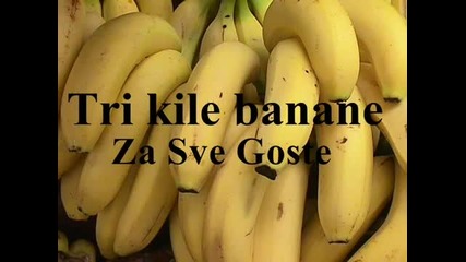 Tri Kile Banane za sve goste