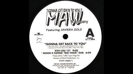 Masters At Work Feat. Xaviera Gold - Gonna Get Back To You