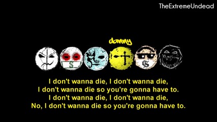 Hollywood Undead - I Don't Wanna Die [lyrics Video]