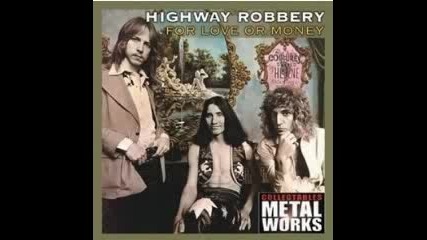 Highway Robbery - Aint Gonna Take No More