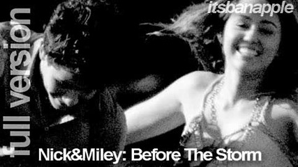 Before The Storm - Nick Jonas & Miley Cyrus