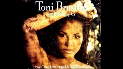 Tony Braxton & Babyface - How Could An Angel Break My Heart