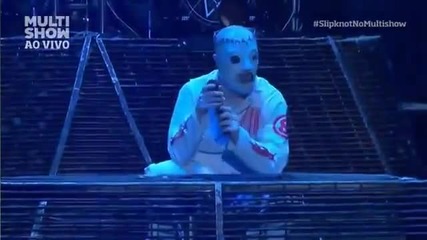 Slipknot - Spit it Out Live @ Monsters of Rock 2013 Brasil Hd