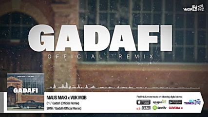 Maki Maus x Vuk Mob - Gadafi • Official Remix