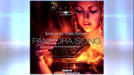 T R A N C E - Sensi pres. Dark Dynasty - Pandora Song | Pulsar Recordings |