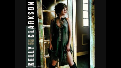 Kelly Clarkson - Never Again 